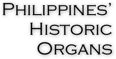 Philippines’ Historic Organs